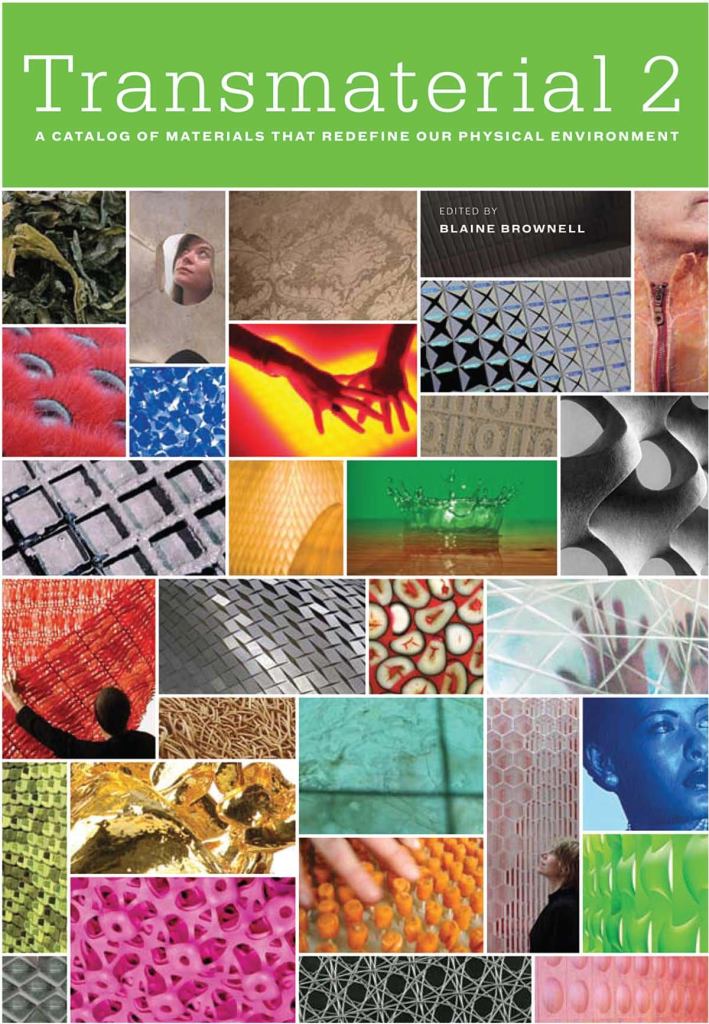 The companion volume to Blaine Brownell's book Transmaterial, released in February, includes more than 200 new materials, most of which he gathered as part of his "product of the week" e-mails. Subscribe at transmaterial.net.