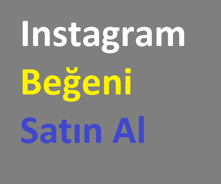 Instagram beğeni satın al